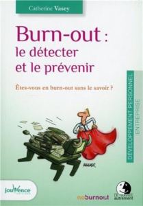 Burn-out : le détecter et le prévenir