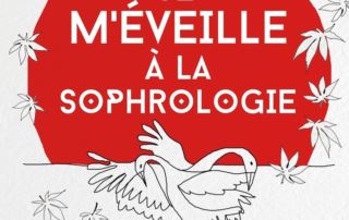 Je m'éveille à la sophrologie