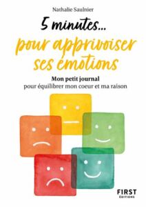 5 minutes pour apprivoiser ses émotions