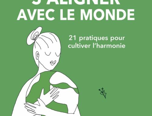 S’aligner avec le monde : un guide sensible pour retrouver l’harmonie
